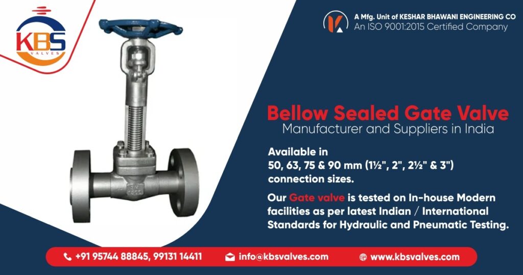 Bellow Sealed Gate Valves Manufacturer & Suppliers in Ahmedabad, India