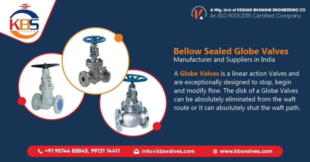 Bellow Sealed Globe Valves Manufacturer in Ahmedabad, India