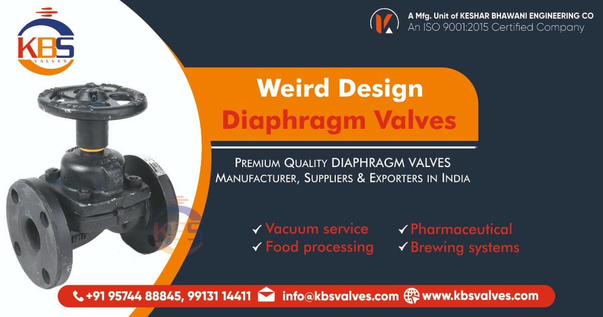 Weird Design Diaphragm Valves Manufacturer & Suppliers in India