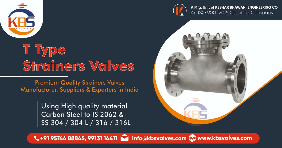 T Type Strainers Valves Manufacturer, Suppliers & Exporters in India