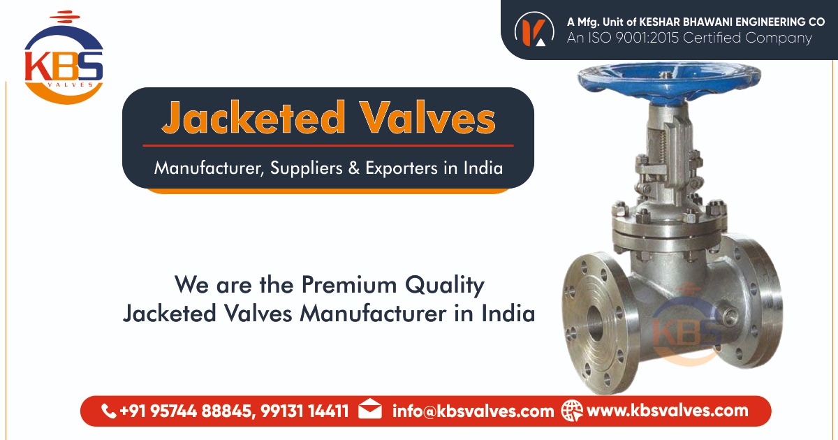 Jacketed Valve Manufacturer, Exporters & Suppliers in India