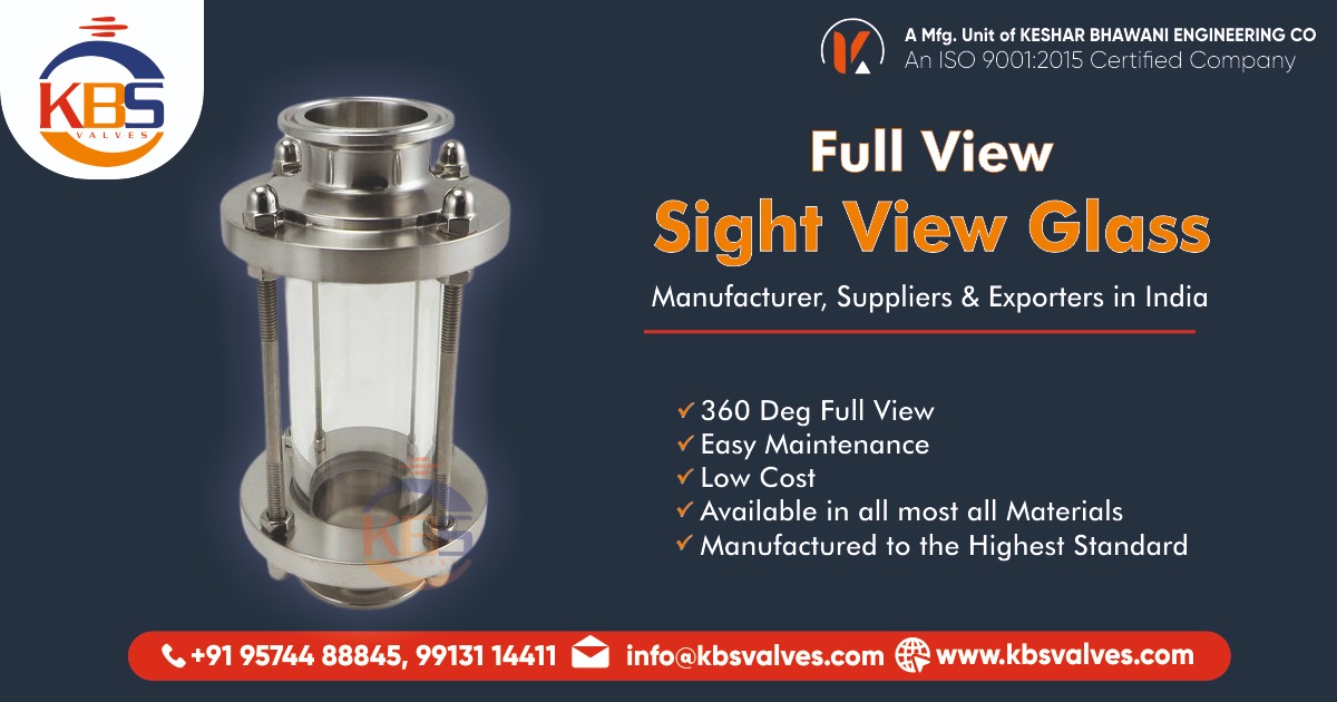 Full View Sight Glass Manufacturer, Suppliers & Exporters in India