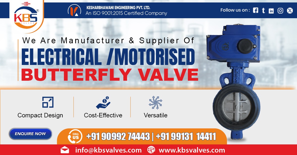 Supplier of Electrical and Motorised Butterfly Valve in West Bengal